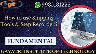 How to use Snipping Tools & Step Recorder | Fundamental | GIT Education