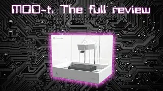 MOD-t: The full review ($399 3D printer)
