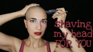 ASMR shaving my head for you