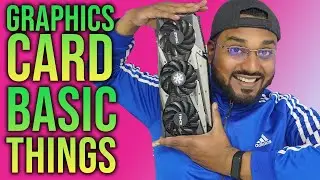 GRAPHICS CARD BASIC KNOWLEDGE. Best GPU for PC. CUDA, VRAM, TDP, API, Clock Speed, Memory Type.