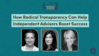 How Radical Transparency Can Help Independent Advisors Boost Success