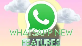 Latest Updates! WhatsApp 2023 