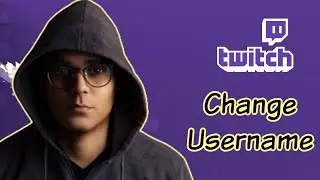 How to Change Twitch Username ✔️ Easy Guide