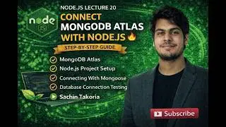Node.js Lecture 20: Connect MongoDB Atlas with Node.js | Database Setup for Beginners