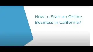 How to Start an Online Business in California? | IncParadise