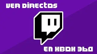 Ver directos de twitch en Xbox 360