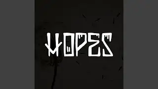 Hopes