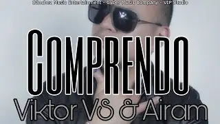 Viktor VS & Airam - Comprendo (Official Lyric Video)