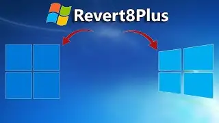 Revert8Plus on Windows 8.1 and 11