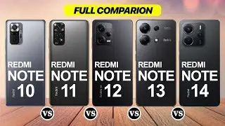 Redmi Note 10 Vs Note 11 Vs Note 12 Vs Note 13 Vs Note 14