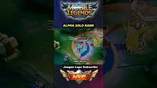 ALPHA SOLO RANK #trandingshorts #mobilelegends #buildalphatersakit #mlbb #youtubetranding #shorts
