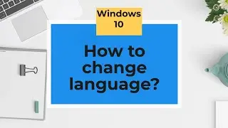 Windows 10   How to change language