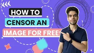 How to Censor an Image for Free