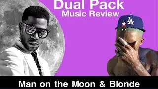 Music Review Dual Pack - Man on the Moon & Blonde