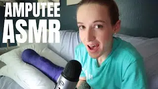 AMPUTEE ASMR - Leg Cast