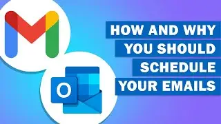 How and Why You Should SCHEDULE Your EMAILS