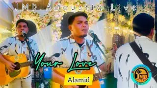 Wedding Playlist - Your Love (Alamid) JMD Acoustic Live (cover)