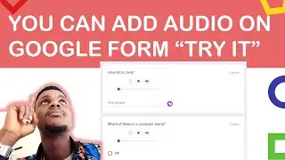 ADD VOICE NOTE TO YOUR GOOGLE FORM QUIZ | USE AUDIO IN GOOGLE FORMS  COMPLETE TUTORIAL