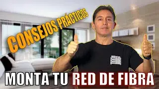 Consejos prácticos para montar una potente red de fibra en tu propia casa 💯