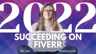 Succeeding on Fiverr - How to Earn Money on Fiverr 2022