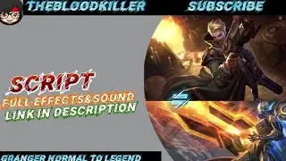 Granger Upgrade Skin Normal to Legend Script Abc File No Password-TheBloodKiller