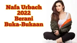 Kabar Nafa Urbach Terbaru 2022 | Makin Montok 
