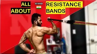 ALL ABOUT RESISTANCE BANDS | HINDI |RESISTANCE BANDS YOUR PERSONAL GYM| Session 6