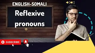 English lesson 11 reflexive pronouns-Barashada luqada englishka