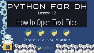 How to Open Text Files - Python for DH 12
