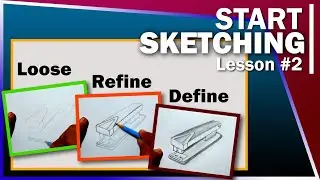 Start Sketching: Lesson # 2 - Three Stages of Drawing