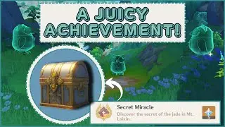 {Hidden Achievement + Chest} ~ “Secret Miracle”, a Juicy Achievement! ~ Chenyu Vale, Liyue