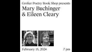 Grolier Hybrid Reading — Mary Buchinger and Eileen Cleary (Zoom 2024)