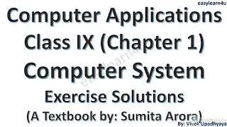 Computer class 9 chapter 1| Class 9 computer system | Sumita Arora Class 9 Exercise Solutions