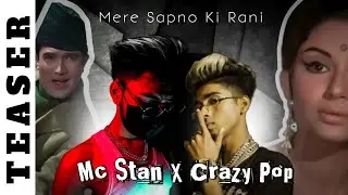 Mere Sapno Ki Rani Ft. Mc Stan X Crazy Pop (Official Teaser) Prod by Crazy Pop