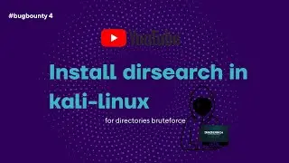 Bug hunting with dirsearch | install Dirsearch in kali linux | find hidden directories | kali 2022.2