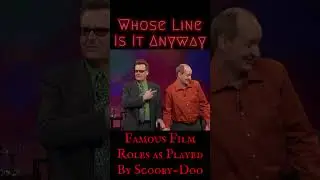Famous Film Roles as Played by Scooby-Doo - Whose Line: Scenes from a Hat