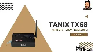 Tanix'in Android 12 Cihazı - Tanix T68 Android Tvbox İncelemesi