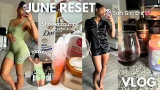 JUNE MONTHLY RESET! 🍃 Self Care, Manifesting Goals, Cleaning, Becoming a better woman