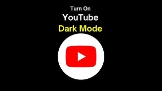 How To Turn On Dark Mode On YouTube