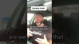 Lonely men hang in there