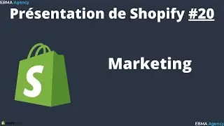 PRESENTATION DE SHOPIFY : Marketing #20