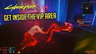 How To Get Inside The VIP Area | Automatic Love Mission Guide | CYBERPUNK 2077