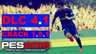 DLC 4.0.1 + CRACK 1.5.1 PES 2018 PC DOWNLOAD