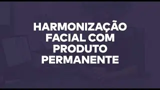 Harmonização Facial com PMMA