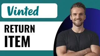 How To Return an Item on Vinted - Full Guide (2025)