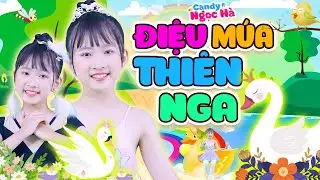 Điệu Múa Thiên Nga - Bé Candy Ngọc Hà - Nhạc Thiếu Nhi Sôi Động Hay Nhất Cho Bé