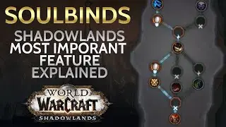 Soulbinds and Conduits: Preview and Analysis of the Shadowlands System and Class Impact