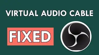 Virtual Audio Cable not working in OBS? Try these 3 fixes