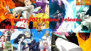 January 2021 anime  release date 😊