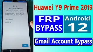 Huawei Y9 Prime 2019 FRP Unlock Huawei STK-L21 STK-L22 STK-LX3 FRP Bypass EFT Pro